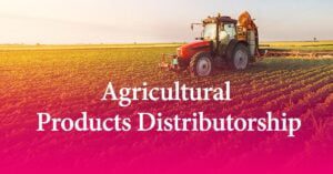Agricultural Products Distributorship