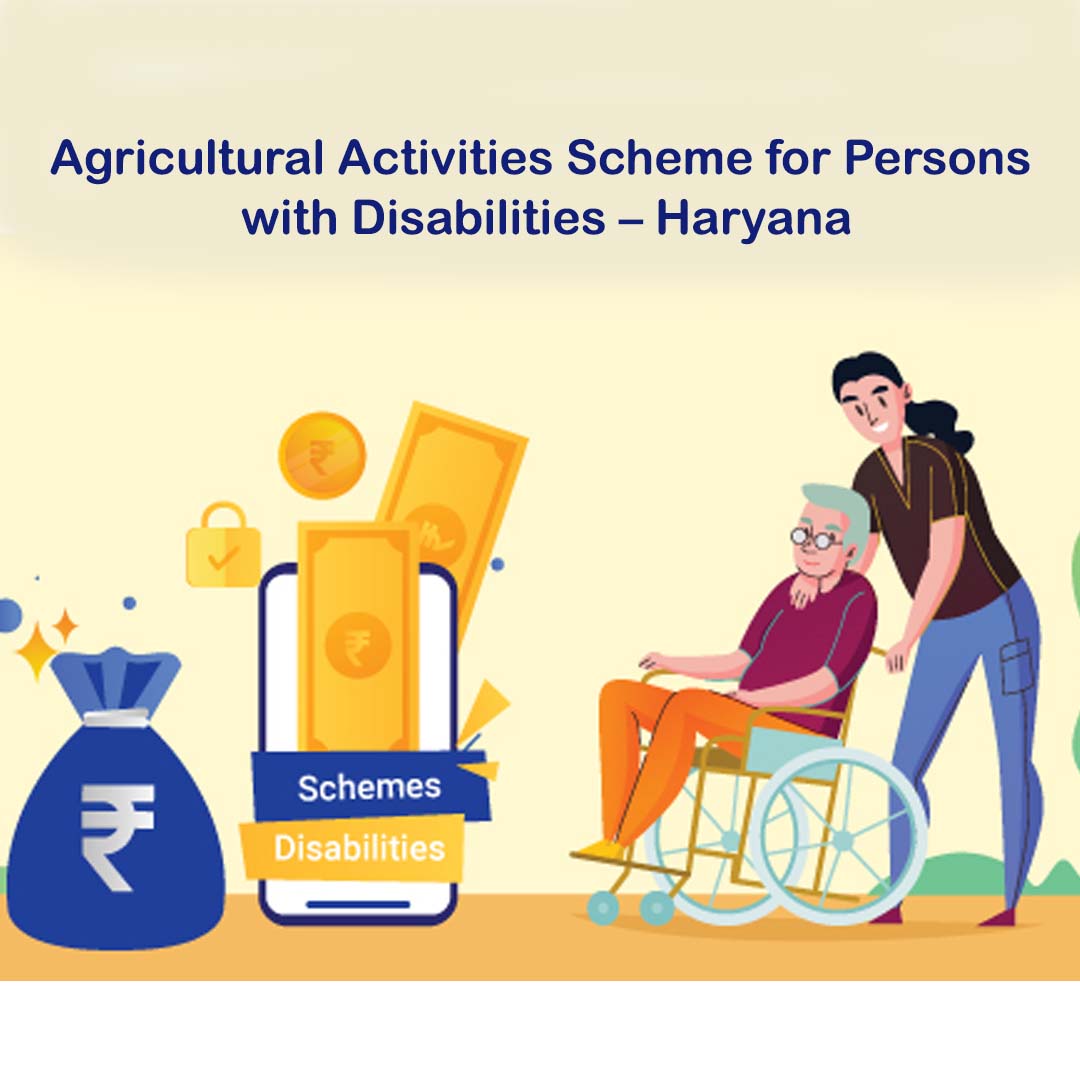Agricultural Activities Scheme for Persons with Disabilities – Haryana