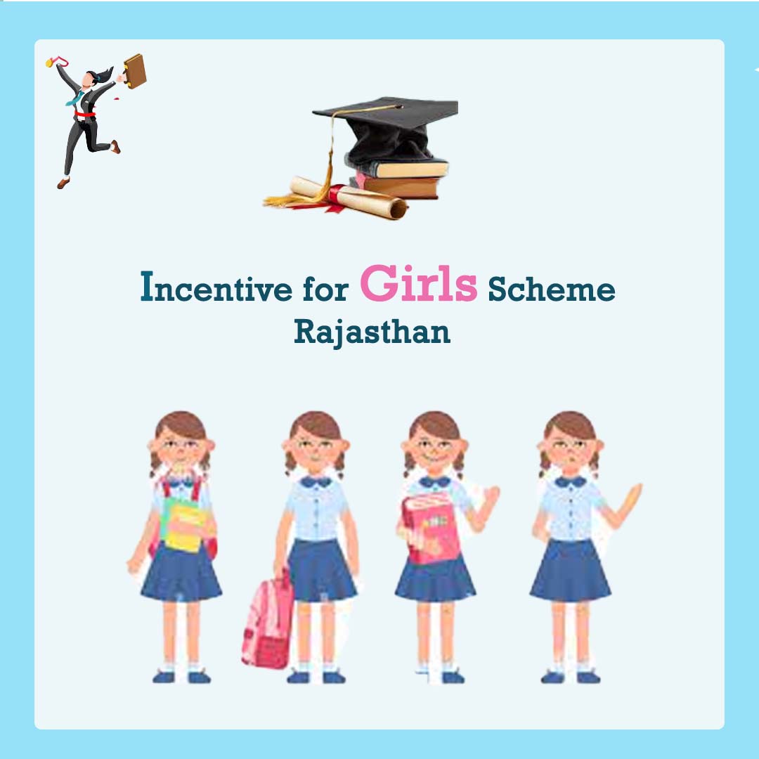 Incentive for Girls Scheme- Rajasthan