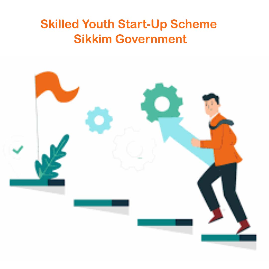 Skilled Youth Start-Up Scheme – Sikkim Government