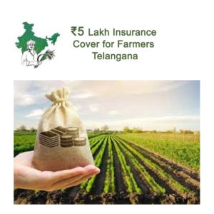 ₹5 Lakh Insurance Cover for Farmers – Telangana