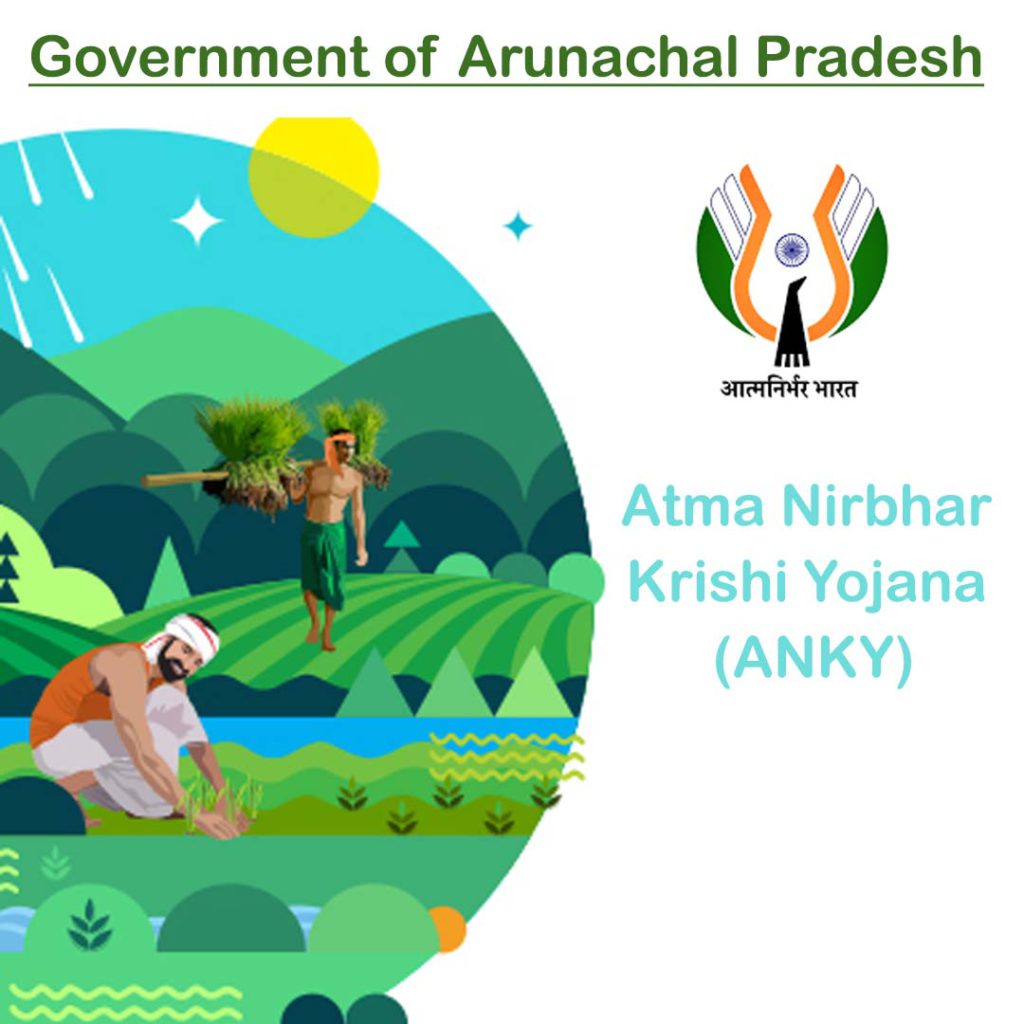 Atma Nirbhar Krishi Yojana (ANKY)